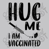 Hug Me Im Vaccinated Baby Bodysuit | Artistshot