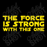 The Force Is Strong Long Sleeve Shirts | Artistshot