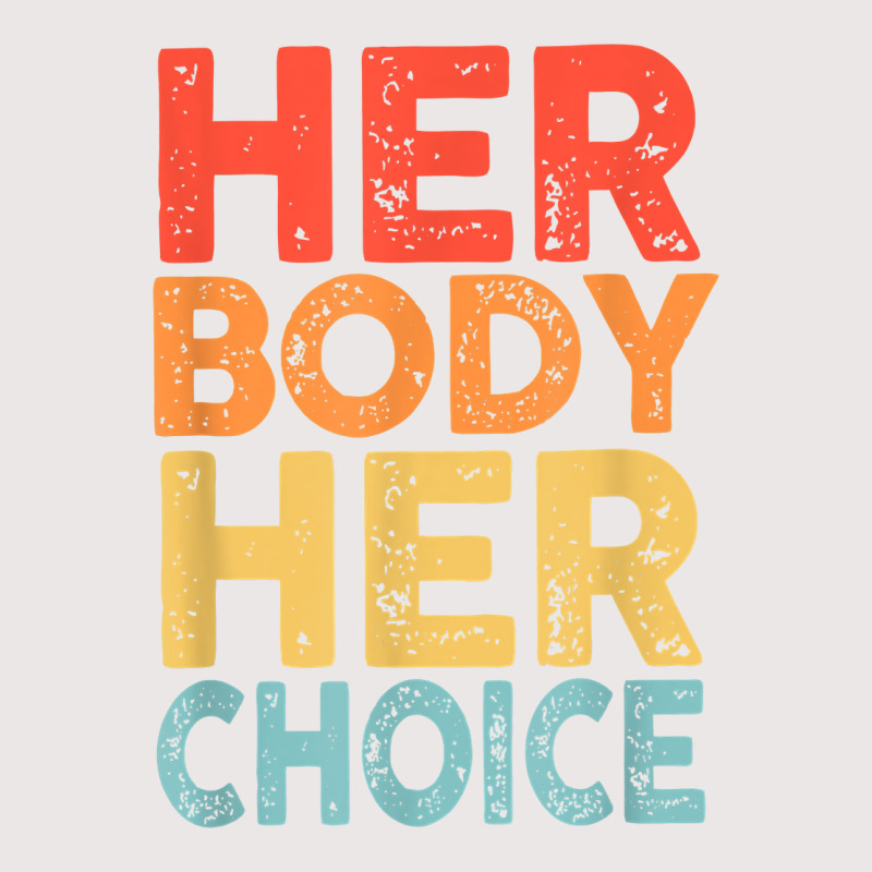 Retro Her Body Her Choice Rights Keep Your Laws Off My Body T Shirt Pocket T-shirt | Artistshot