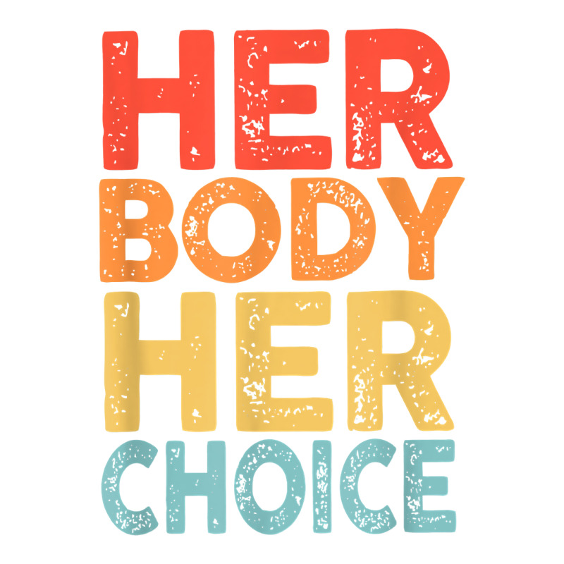 Retro Her Body Her Choice Rights Keep Your Laws Off My Body T Shirt Crewneck Sweatshirt | Artistshot