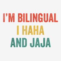 Im Bilingual I Haha And Jaja Funny Spanish Spanglish Teacher T Shirt Adjustable Cap | Artistshot