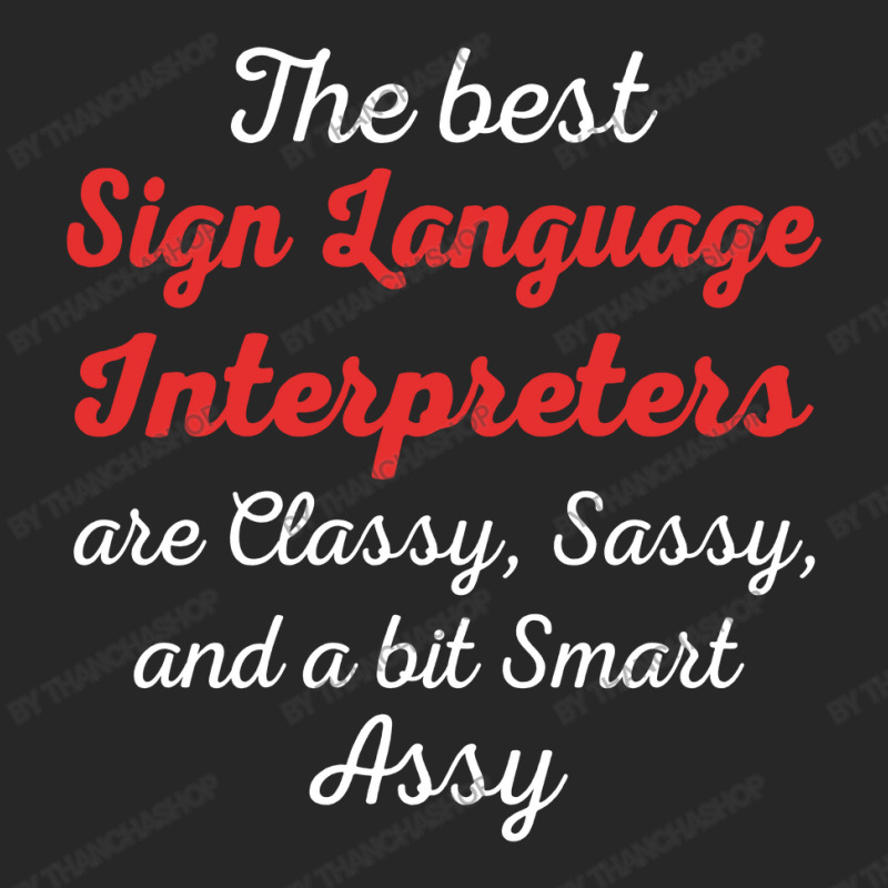 Sign Language Interpreters Are Classy Sassy Women's Pajamas Set by thanchashop | Artistshot