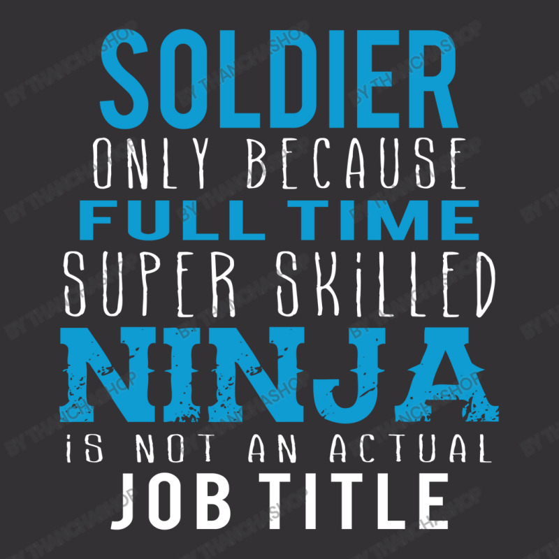 Soldier Because Ninja Is Not A Job Title Vintage Hoodie And Short Set | Artistshot