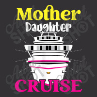 Mother Daughter Cruise Ship Travel Travelling Cruise Trip For Mens Wom Vintage Hoodie | Artistshot