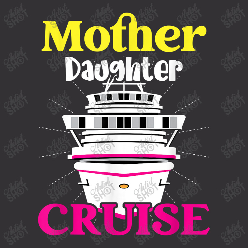 Mother Daughter Cruise Ship Travel Travelling Cruise Trip For Mens Wom Vintage Hoodie | Artistshot