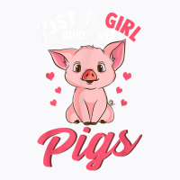 Just A Girl Who Loves Pigs Hog Lover Cute Farmer T Shirt T-shirt | Artistshot