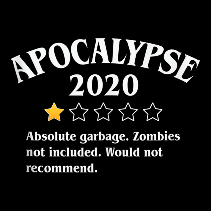 Apocalypse 2020 Review   Zombies Not Included 1 Star Rating Tank Top Lightweight Hoodie | Artistshot