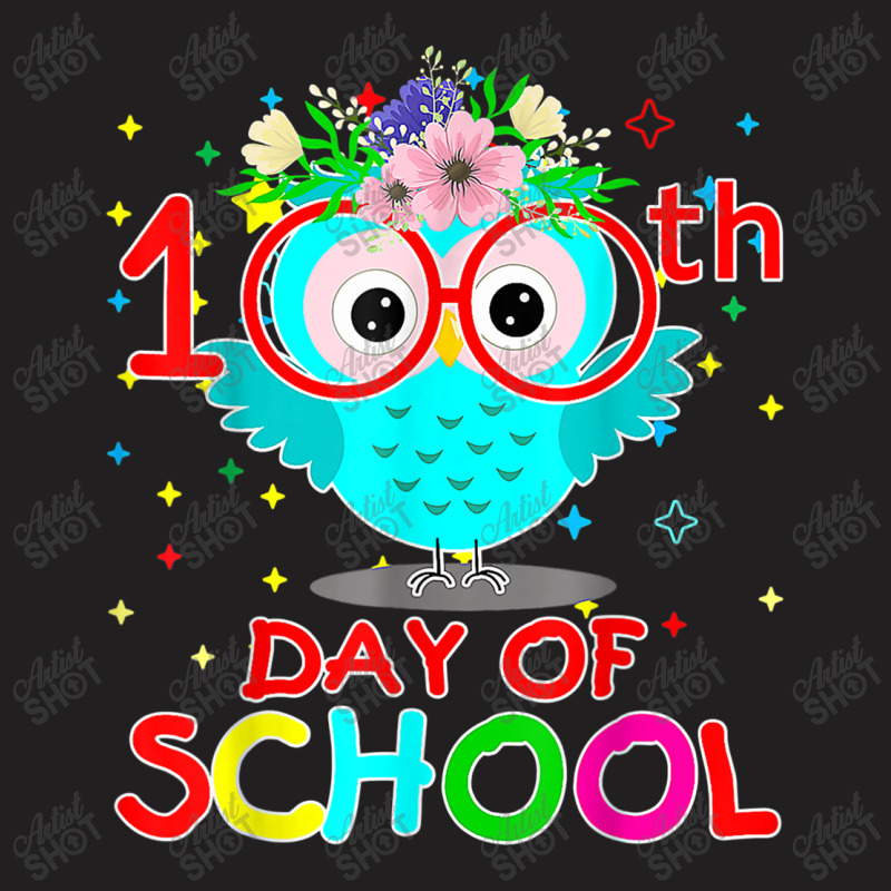 Owl Happy 100th Day Of School T-shirt | Artistshot