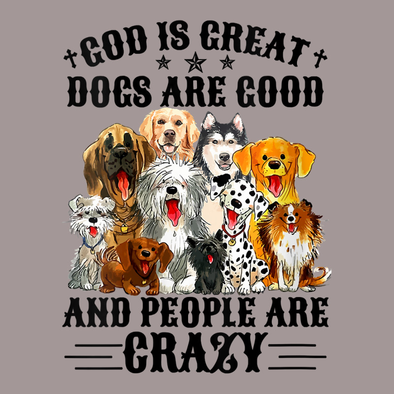 Womens God Is Great Dogs Are Good And People Are Crazy V Neck T Shirt Vintage Short | Artistshot