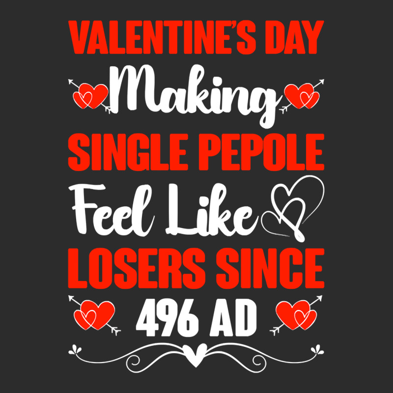 Valentine's Day Making Single People Feel Like Losers 496 Ad Pullover Exclusive T-shirt | Artistshot