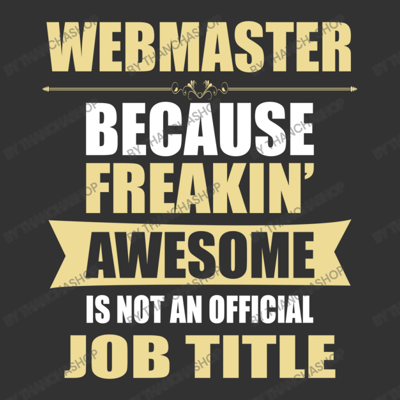 Webmaster Because Freakin' Awesome Isn't A Job Title Baby Bodysuit | Artistshot