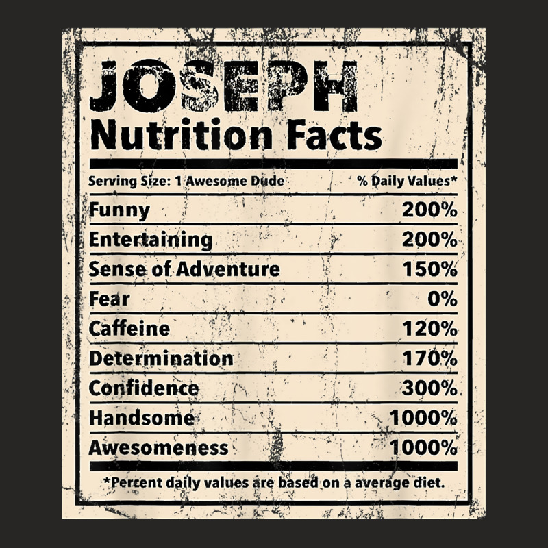 Joseph Nutrition Facts Funny Name Humor Nickname T Shirt Ladies Fitted T-Shirt by spizerrleppleq | Artistshot