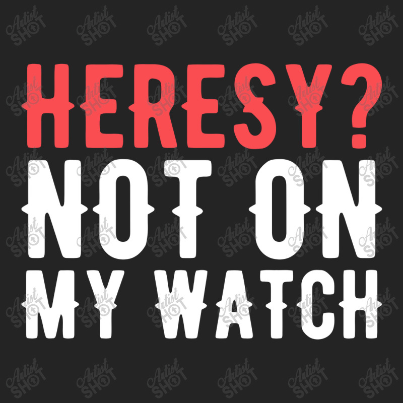 Heresy Not On My Watch Wargaming  Warhammer 3/4 Sleeve Shirt by liebegrafik | Artistshot