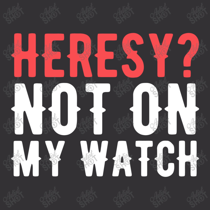 Heresy Not On My Watch Wargaming  Warhammer Vintage Short by liebegrafik | Artistshot