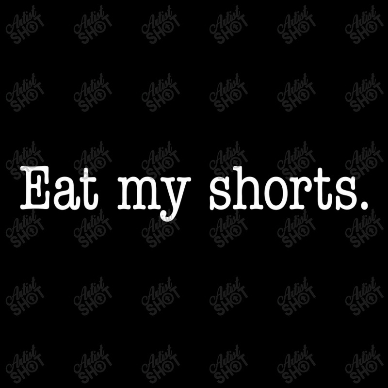 Eat My Shorts. Long Sleeve Baby Bodysuit | Artistshot