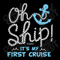 Oh Ship It's My First Cruise - Oh Ship Cruise Shirts For Mens Womens Pocket T-shirt | Artistshot