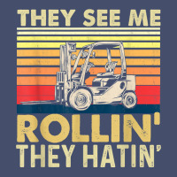 They See Me Rollin They Hatin   Forklift Driver Fork Stacker T Shirt Vintage Short | Artistshot