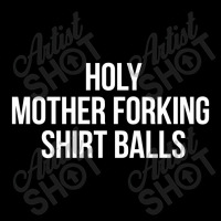 Holy Mother Forking Shirt Balls Lightweight Hoodie | Artistshot