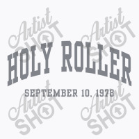 Holy Roller T-shirt | Artistshot