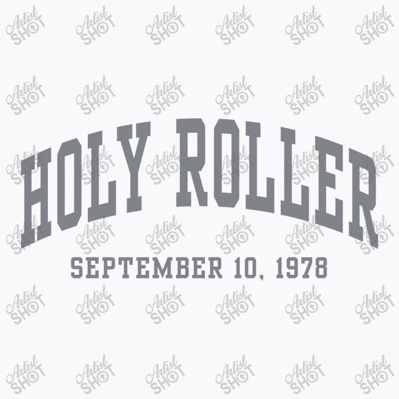 Holy Roller T-shirt | Artistshot