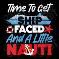 Womens Cruise Ship Vacation Pun Time To Get Ship Faced And A Little Ch V-neck Tee | Artistshot