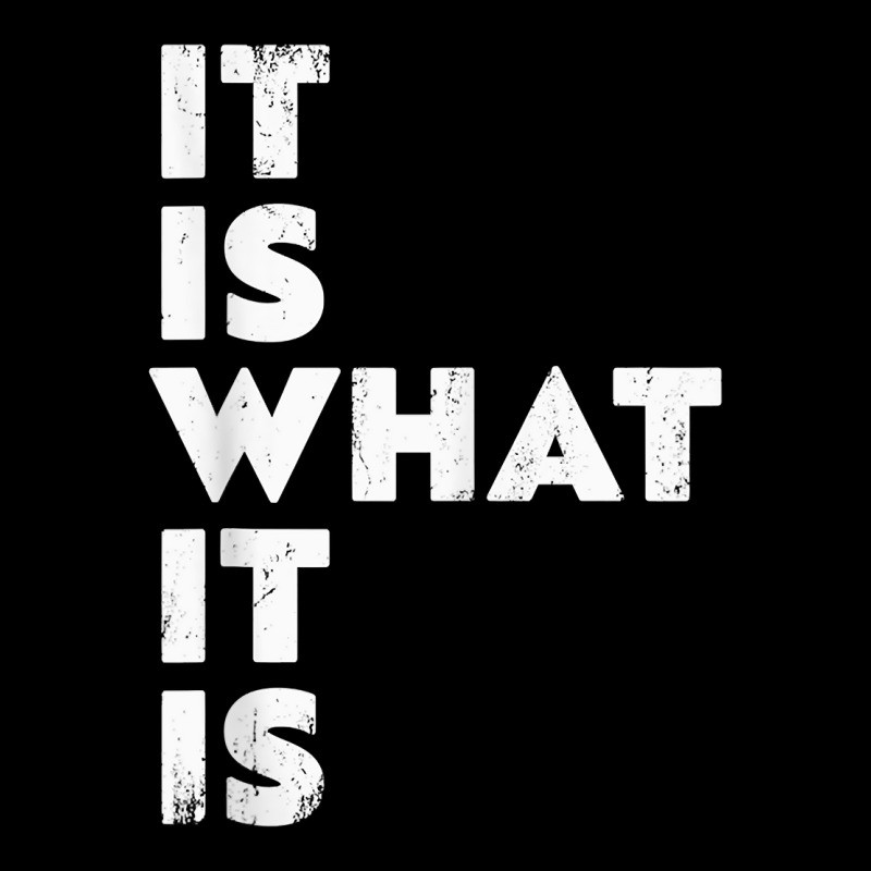 It Is What It Is Shirt T Shirt Adjustable Cap | Artistshot