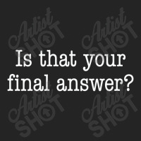 Is That Your Final Answer 3/4 Sleeve Shirt | Artistshot