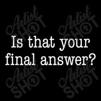 Is That Your Final Answer Men's 3/4 Sleeve Pajama Set | Artistshot