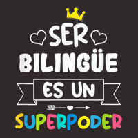 Ser Bilingue Es Un Superpoder Funny Maestra Spanish Teacher T Shirt Racerback Tank | Artistshot