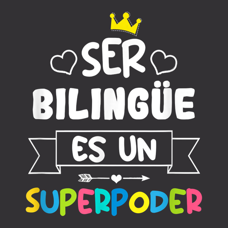 Ser Bilingue Es Un Superpoder Funny Maestra Spanish Teacher T Shirt Vintage Hoodie by gellisjkbegayphe | Artistshot