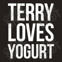 Terry Loves Yogurt Tank Top | Artistshot