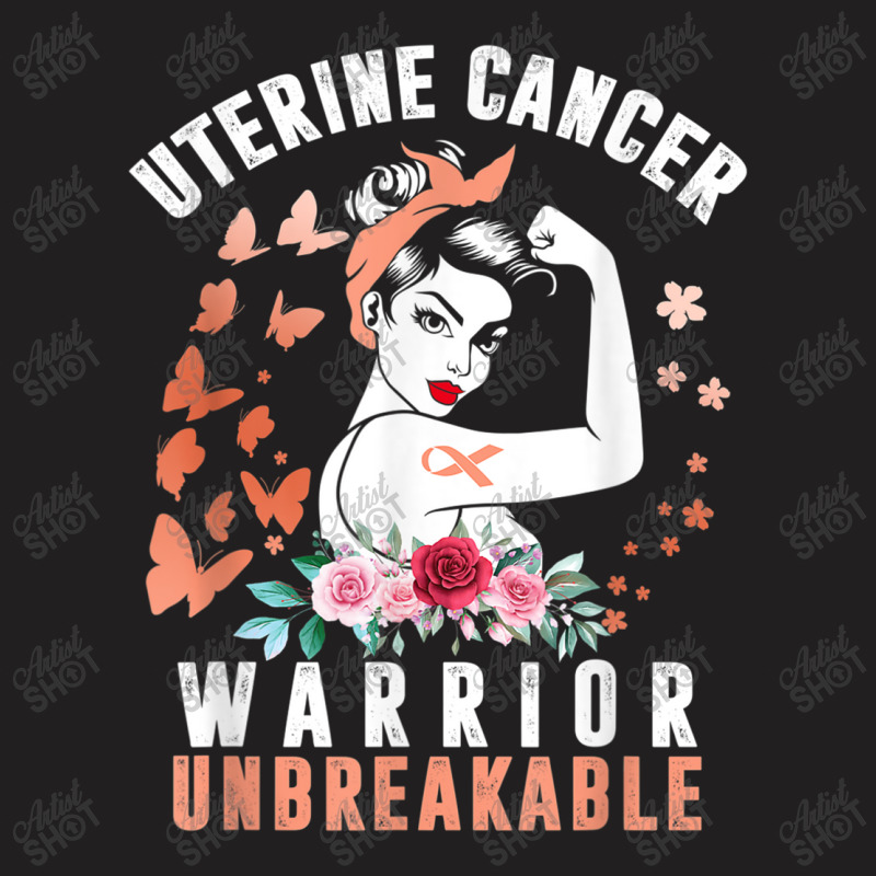 Uterine Cancer Awareness Warrior Unbreakable Strong Woman T-shirt | Artistshot