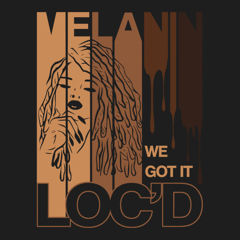 Melanin Drippin We Got It Loc'd Black Afro Natural Hair Sweatshirt Classic T-shirt | Artistshot