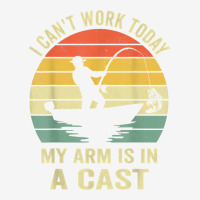 Men Can't Work Today My Arm Is In A Cast Shirt Funny Fishing T Shirt Adjustable Cap | Artistshot