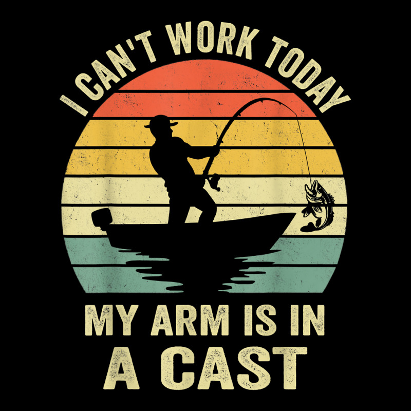 Men Can't Work Today My Arm Is In A Cast Shirt Funny Fishing T Shirt Kids Cap | Artistshot