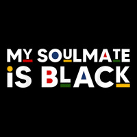 My Soulmate Is Black African American Style Melanin Quote T Shirt Youth Jogger | Artistshot