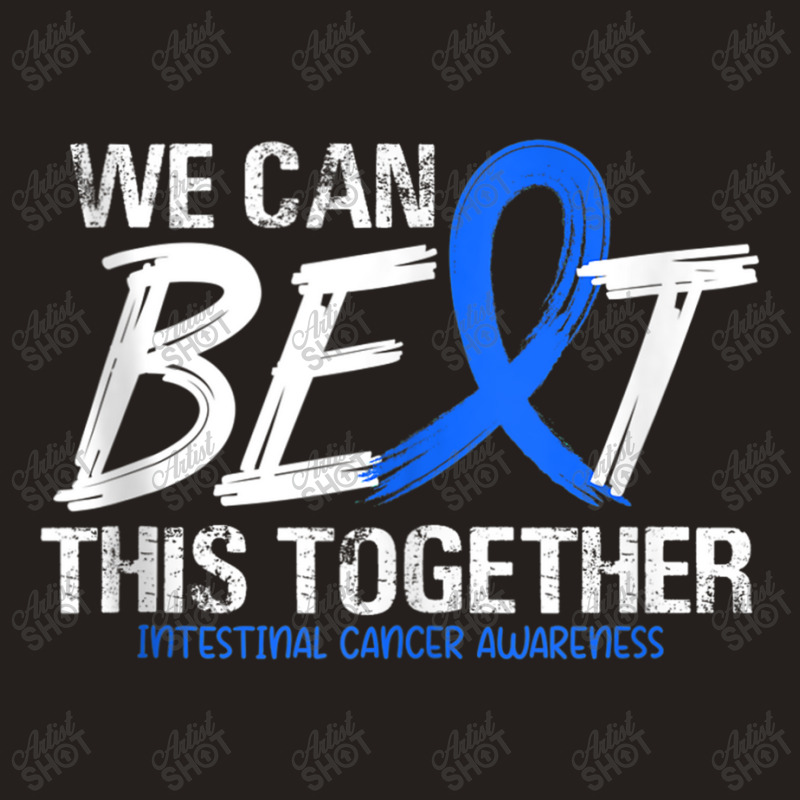 We Can Beat This Together Blue Ribbon Intestinal Cancer Tank Top by LaytonDesign | Artistshot