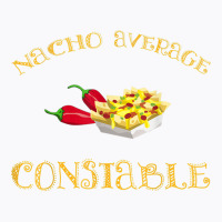 Nacho Average Constable Funny Hispanic Mexican Police T Shirt T-shirt | Artistshot