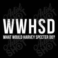 What Would Harvey Specter Do Zipper Hoodie | Artistshot