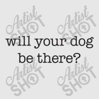 Will Your Dog Be There Unisex Jogger | Artistshot