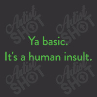 Ya Basic. It's A Human Insult, The Good Place Vintage Hoodie And Short Set | Artistshot