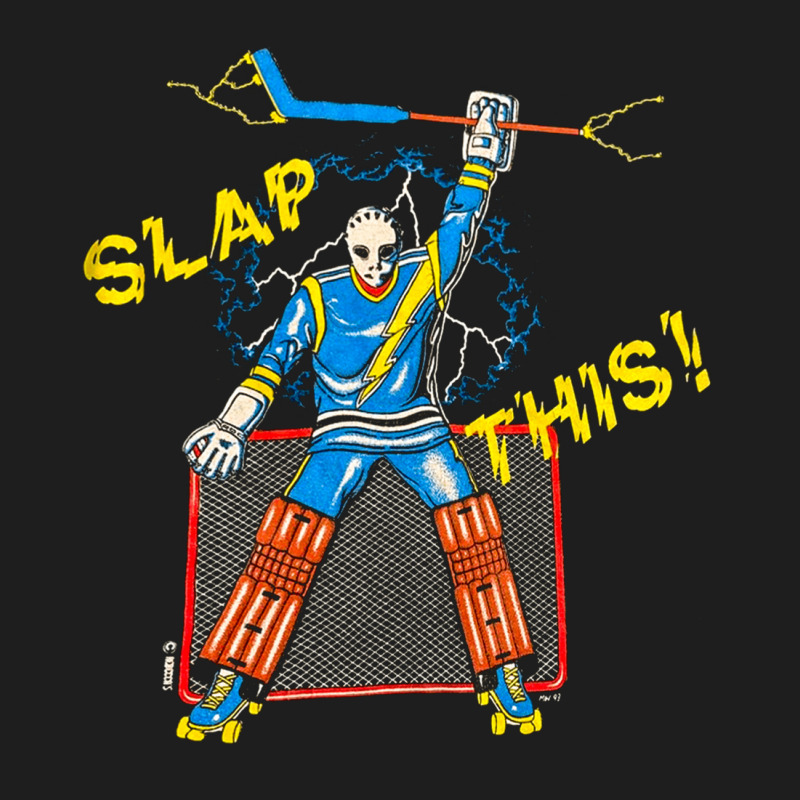 Slap This Hockey Goalies, Slap This Hockey Goalies Vintage, Slap This  Classic T-shirt | Artistshot