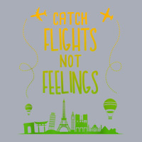 Funny Catch Flights Not Feeling T Shirt Quote Meme Saying Tank Dress | Artistshot