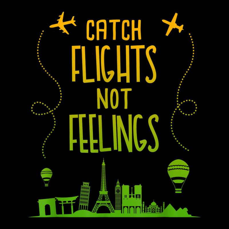 Funny Catch Flights Not Feeling T Shirt Quote Meme Saying Legging | Artistshot