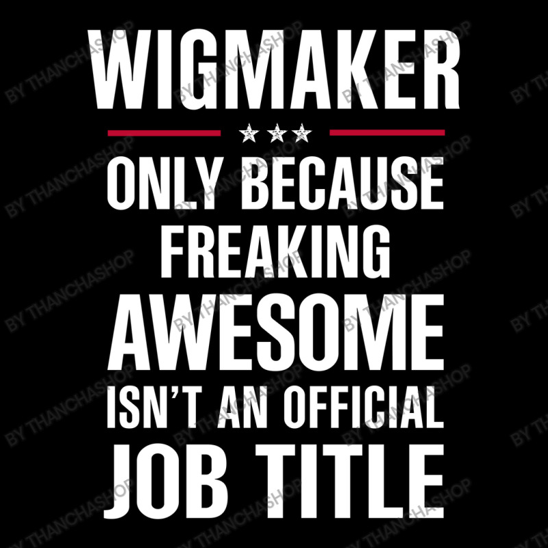 Gift For Freaking Awesome Wigmaker Adjustable Cap | Artistshot