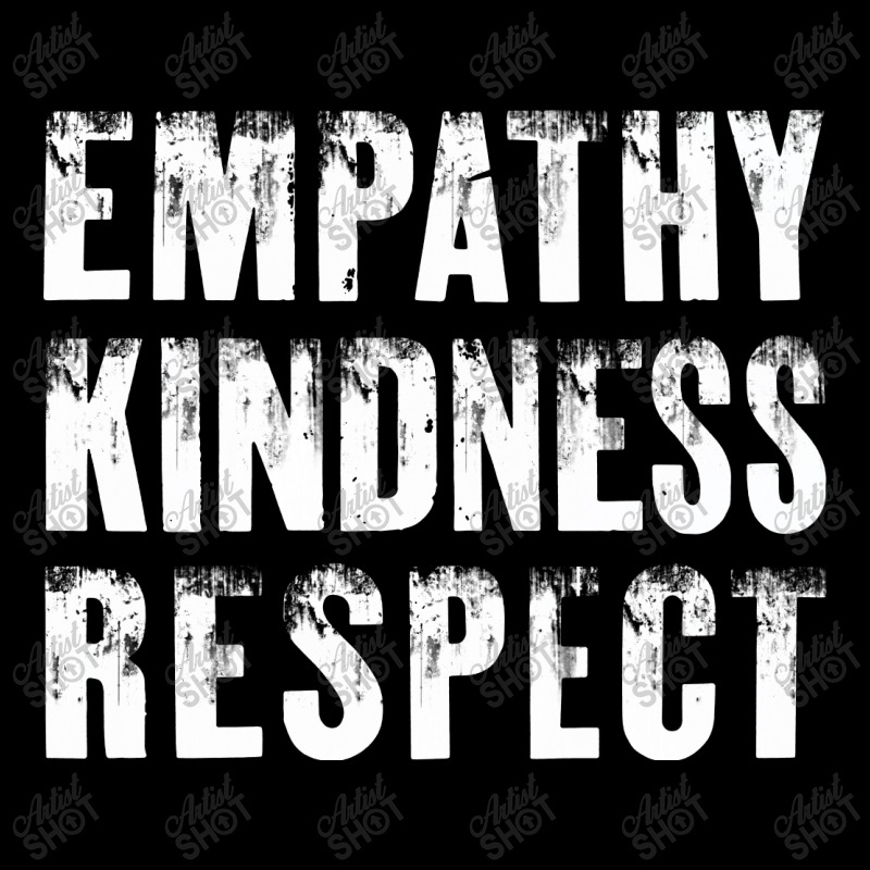 Empathy, Kindness, Respect Long Sleeve Shirts | Artistshot