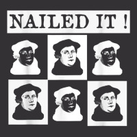 Nailed It! Martin Luther 500 Years Protestant Reformation T Shirt Vintage Short | Artistshot