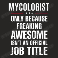 Gift For Freaking Awesome Mycologist Ladies Fitted T-shirt | Artistshot