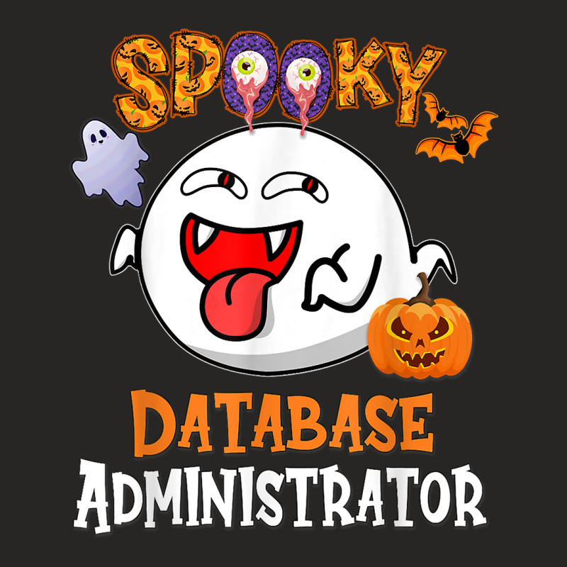 Boo Halloween Costume Spooky Database Administrator T Shirt Ladies Fitted T-Shirt by spizerrleppleq | Artistshot