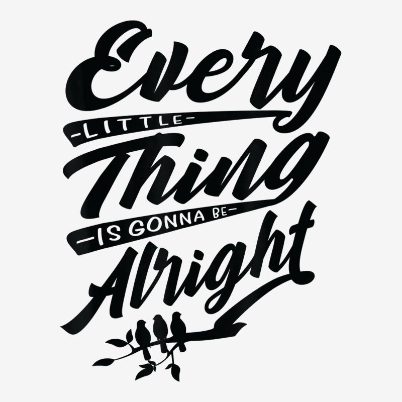 Every Little Thing Is Skirt Be Alright Bird T Shirt Adjustable Cap | Artistshot